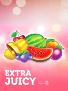 Extra Juicy